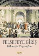 Felsefeye Giriş: Hikmetin Yapıtaşları