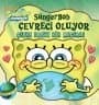 Sünger Bob Çevreci Oluyor - Çevre Dostu Bir Macera!