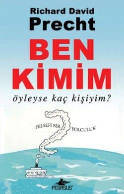 Ben Kimim öyleyse kaç kişiyim?