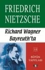 Ricgard Wagner Bayreuth'da