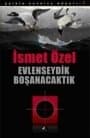 Evlenseydik Boşanacaktık