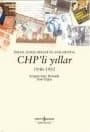 İsmail Hakkı Birler`in Anılarında Chp`li Yıllar 1946 - 1992