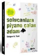 Solucanlara Piyano Çalan Adam