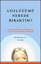 Gözlüğümü Nerede Bıraktım?