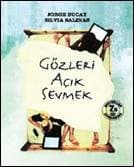 Gözleri Açık Sevmek