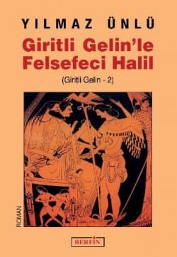 Giritli Gelin'le Felsefeci Halil (Giritli Gelin - 2)