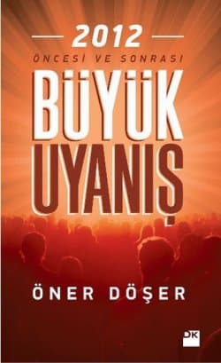 Büyük Uyanış 2012 Öncesi ve Sonrası