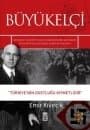 Büyükelçi - Türkiye`nin Dostluğu Kıymetlidir