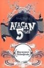 Afacan 5`ler Maceranın Göbeğinde