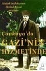 Çankaya`da Gazi`nin Hizmetinde