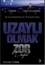 Uzaylı Olmak Zor Değil