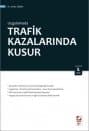 Uygulamada Trafik Kazalarında Kusur