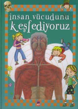 İnsan Vücudunu Keşfediyoruz