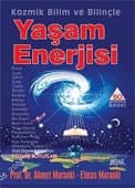 Kozmik Bilim ve Biliçle Yaşam Enerjisi