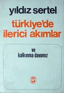 Türkiye'de İlerici Akımlar ve Kalkınma Davamız