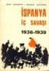 İspanya İç Savaşı 1936-1939