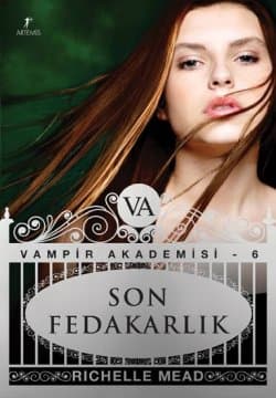 Son Fedakarlık (Vampir Akademisi, #6)