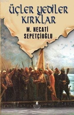 Üçler Yediler Kırklar