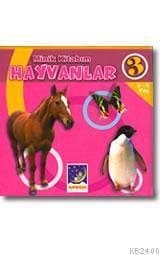 Hayvanlar (Minik Kitabım - 3)