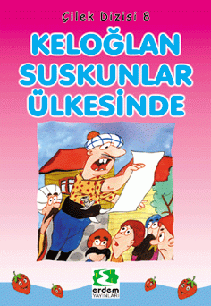 Keloğlan Suskunlar Ülkesinde