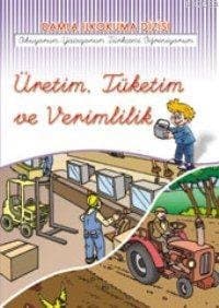 Üretim, Tüketim ve Verimlilik