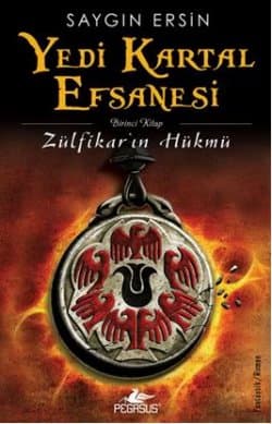 Yedi Kartal Efsanesi: Zülfikâr'ın Hükmü
