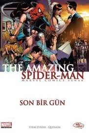 The Amazing Spider-Man Cilt 6 - Son Bir Gün