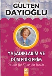 Yaşadıklarım ve Düşlediklerim
