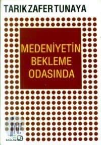 Medeniyetin Bekleme Odasında