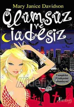 Ölümsüz ve İadesiz (Ölümsüz #4)