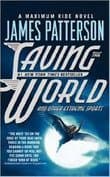 Maximum Ride 3: Saving the World and Other Extreme Sports