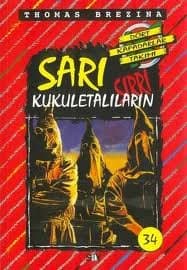 Sarı Kukuletalıların Sırrı
