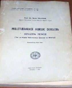 Milletlerarası Hukuk Dersleri Devletin Yetkisi (Yer ve Kişiler Bakımından Çevresi ve Niteliği)