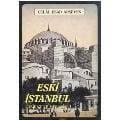 Eski İstanbul (Abidât ve Mebânisi)