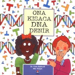 Ona Kısaca DNA Denir