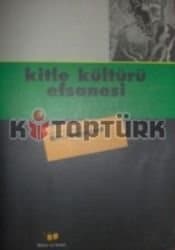 Kitle Kültürü Efsanesi