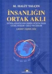 İnsanlığın Ortak Aklı - Dünyanın En Güzel Sözleri