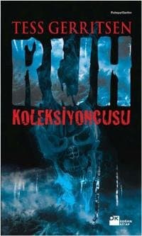 Ruh Koleksiyoncusu (Rizzoli & Isles, #7)