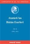 Atatürk'ün Bütün Eserleri - Cilt: 24 (1930 - 1931)