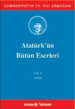 Atatürk'ün Bütün Eserleri - Cilt: 8 (1920)