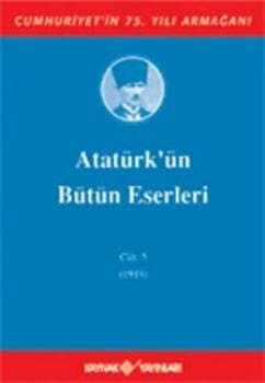 Atatürk'ün Bütün Eserleri - Cilt: 5 (1919)