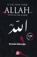 Alemlerin Rabbi Allah (cc) Bilmek Tanımak Anlamak
