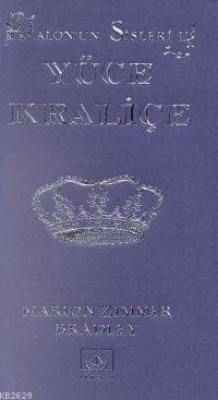 Yüce Kraliçe (Avalon'un Sisleri Serisi #2)