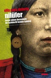 Nilüfer - Beyaz Adam Öncesinde Bir Kızılderilinin Öyküsü