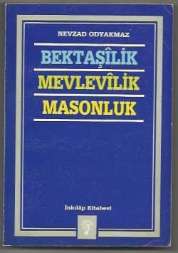 Bektaşilik Mevlevilik Masonluk