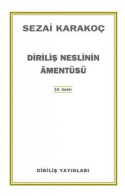 Diriliş Neslinin Amentüsü