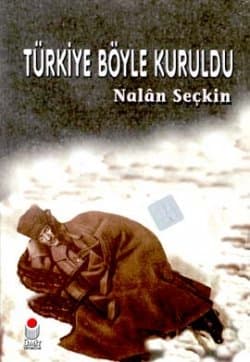 Türkiye Böyle Kuruldu