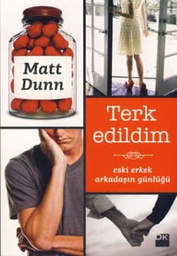 Terk Edildim (Eski Erkek Arkadaşın Günlüğü)