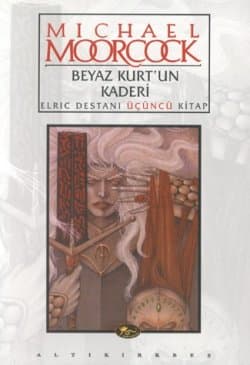 Beyaz Kurt'un Kaderi (Elric Destanı #3)