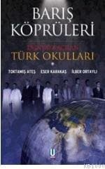 Barış Köprüleri/ Dünyaya Açılan Türk Okulları